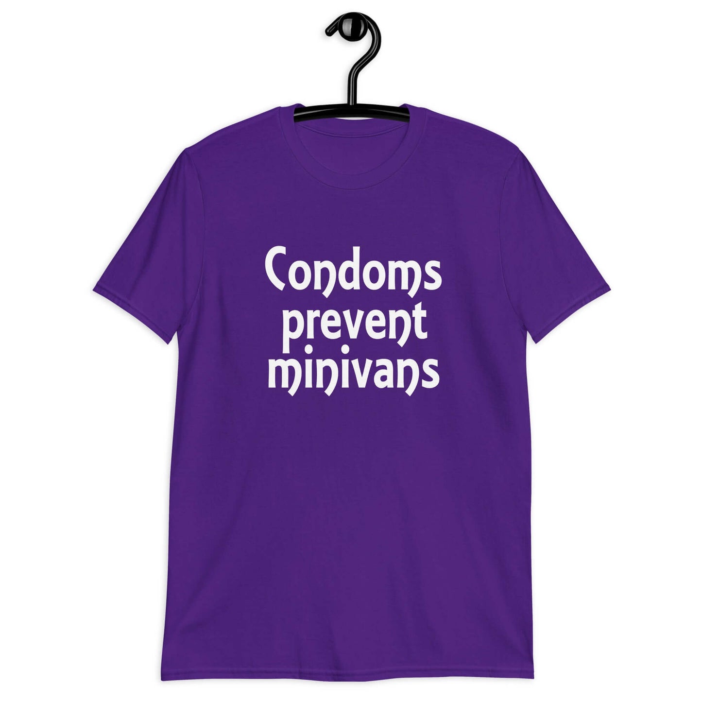 Purple t-shirt with the phrase Condoms prevent minivans printed on the front.