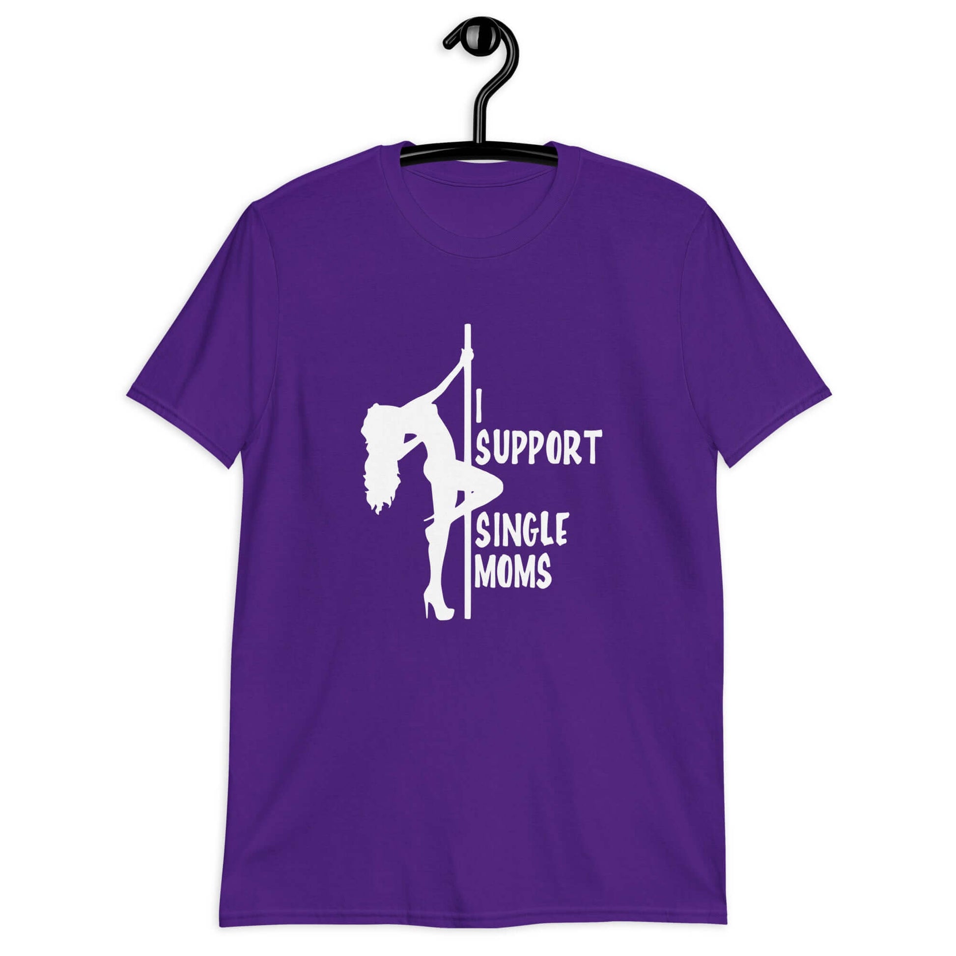 Purple t-shirt with image of pole dancer and the phrase I support single moms printed on the front.