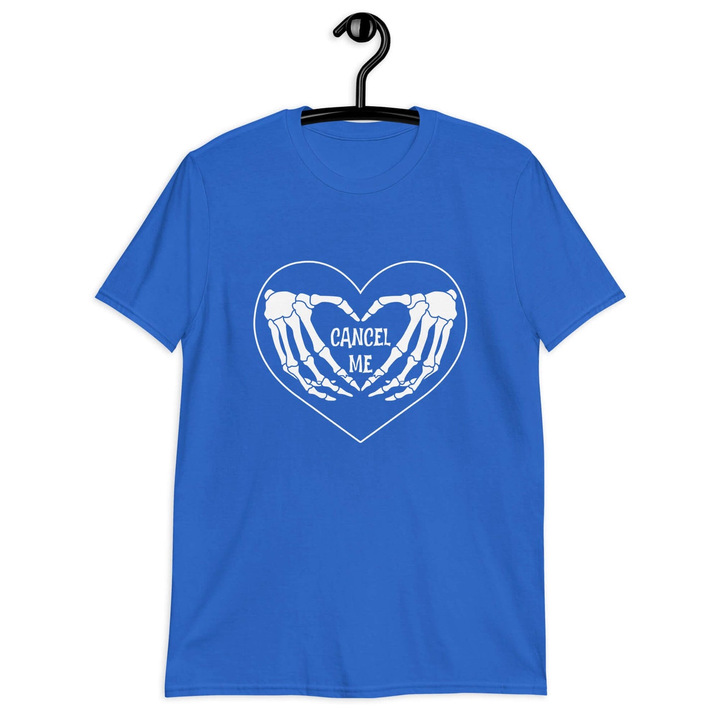 Royal blue t-shirt with a black heart and skeleton hands making a heart shape printed on the front. The words Cancel Me are inside of the heart.