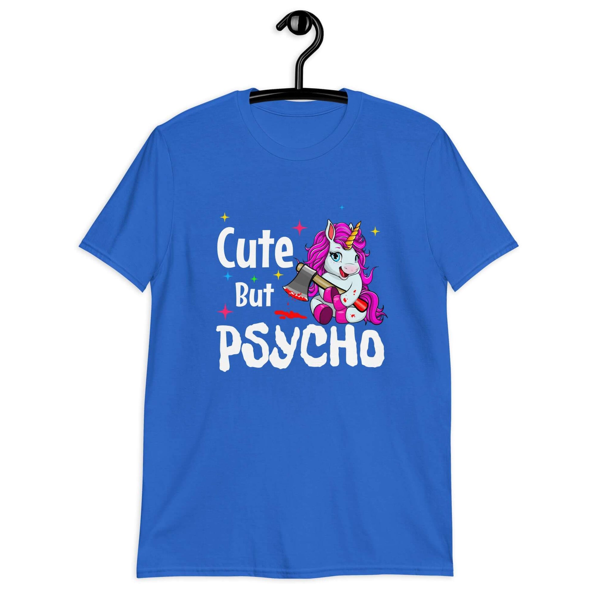 Royal blue t-shirt that has a graphic of a unicorn holding a knife & the words Cute but psycho printed on the front.