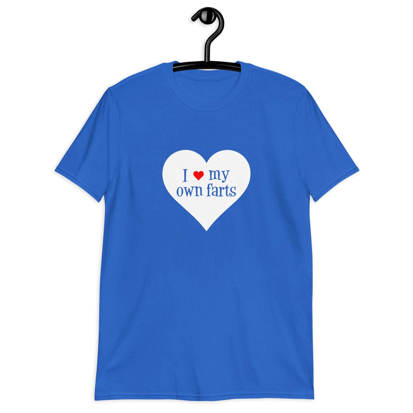 Royal blue t-shirt with I heart my own farts printed on the front. The words are printed inside of a larger heart image.