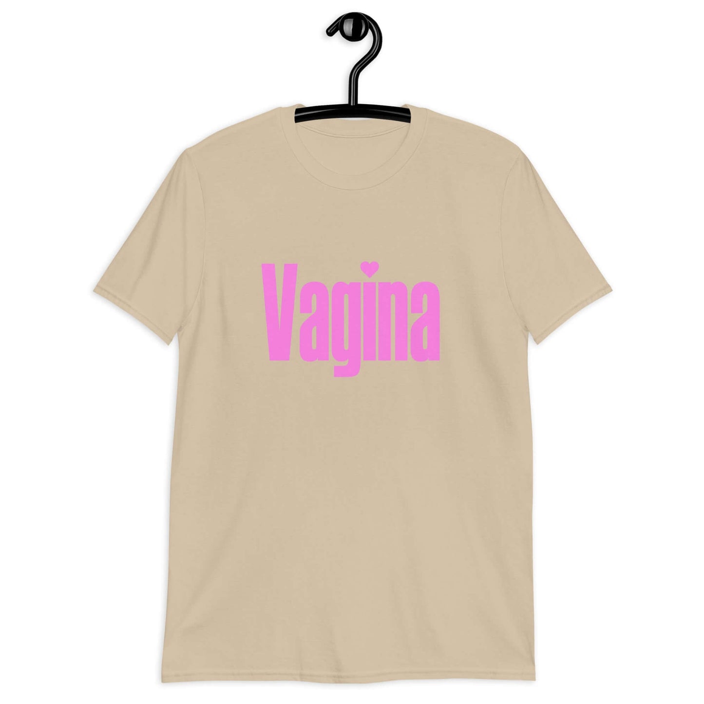 Sand t-shirt with the word Vagina printed on the front. The word vagina is in pink color text.