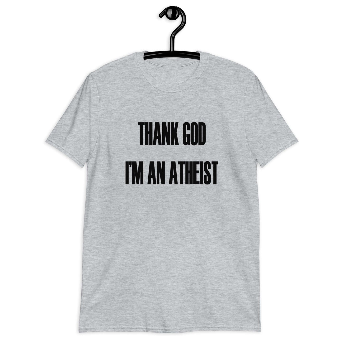 Product Sport grey t-shirt with the phrase Thank God I'm an atheist printed on the front.