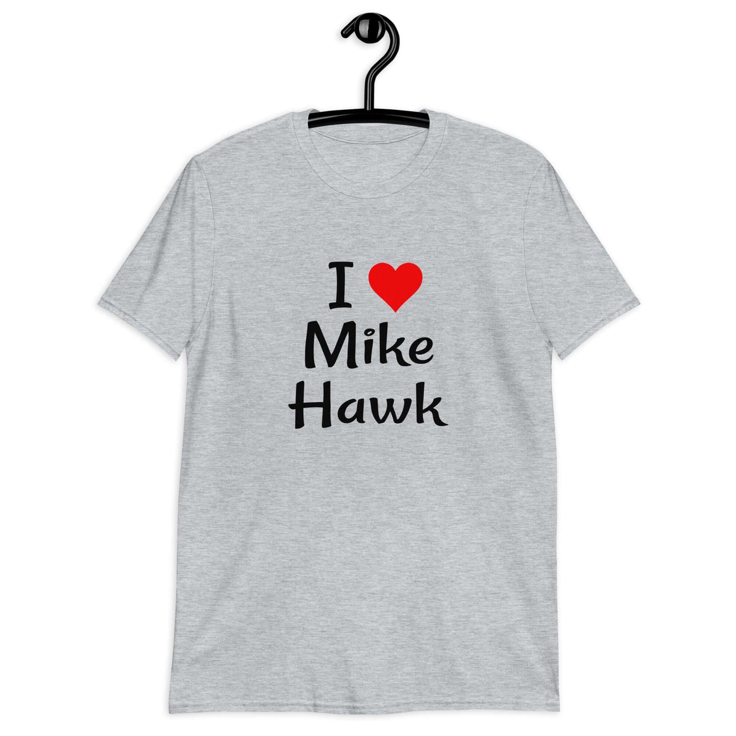 Sport grey t-shirt with the pun I heart Mike Hawk printed on the front.