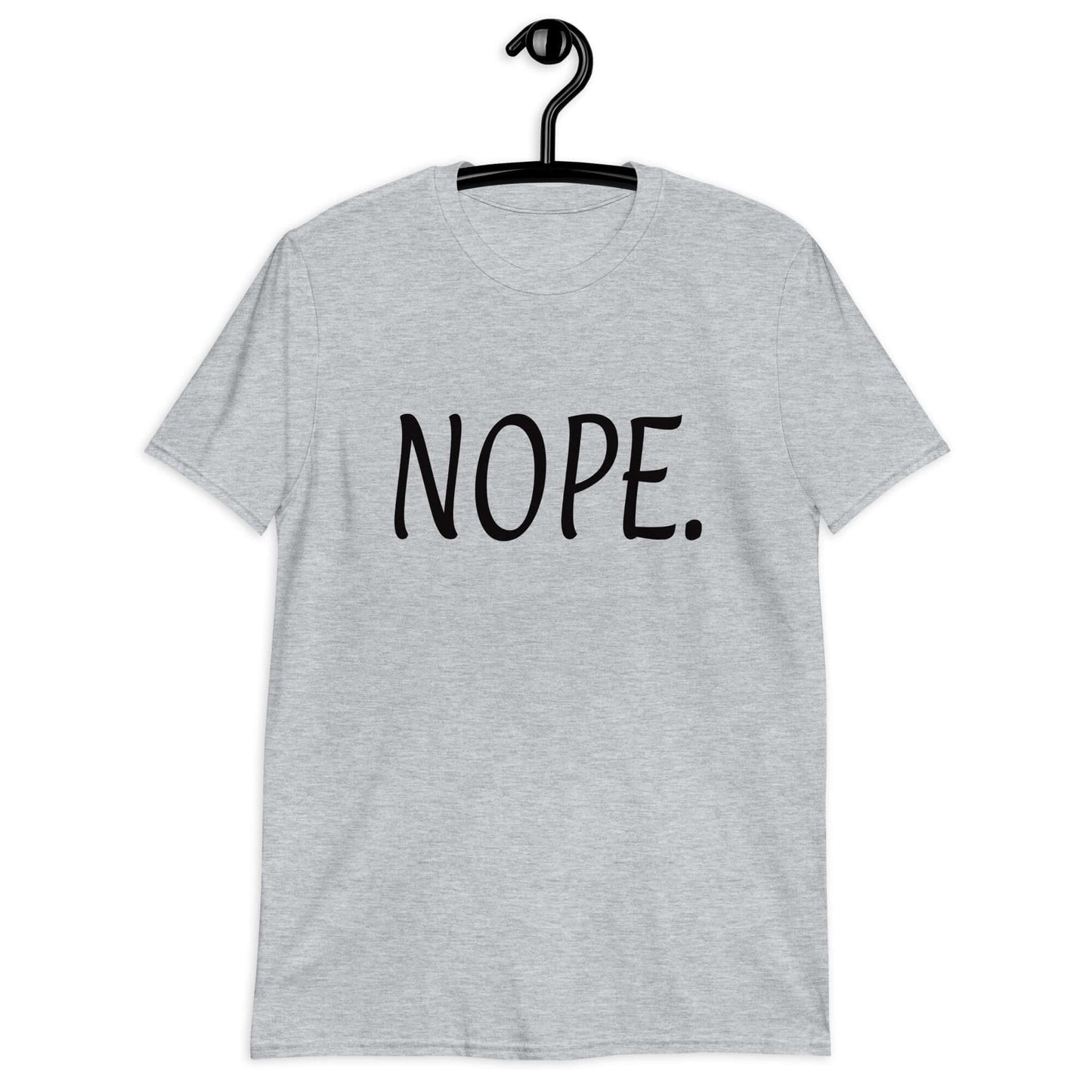 Sport grey t-shirt with the word Nope printed on the front.