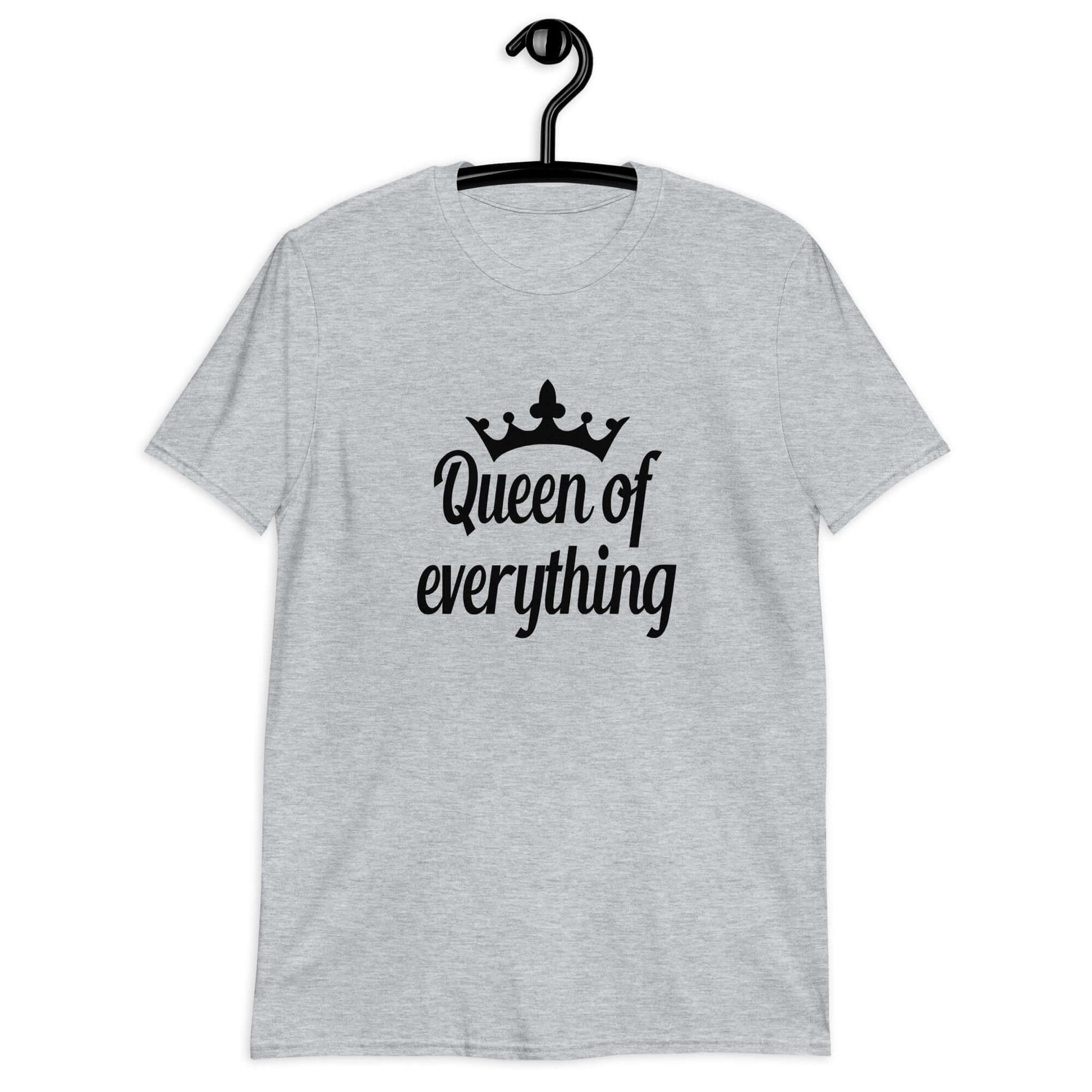 Sport grey t-shirt with an image of a crown and the phrase Queen of everything printed on the front of the shirt.