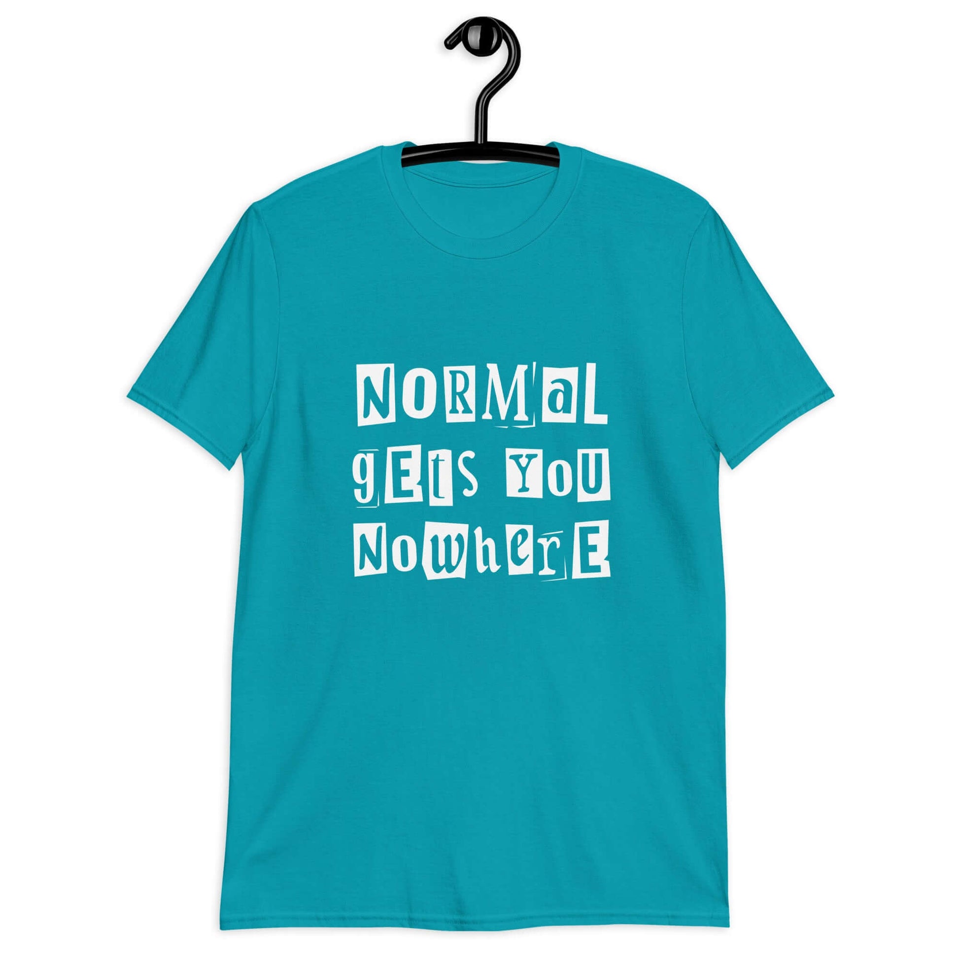 Tropical blue t-shirt with the phrase Normal gets you nowhere printed on the front.