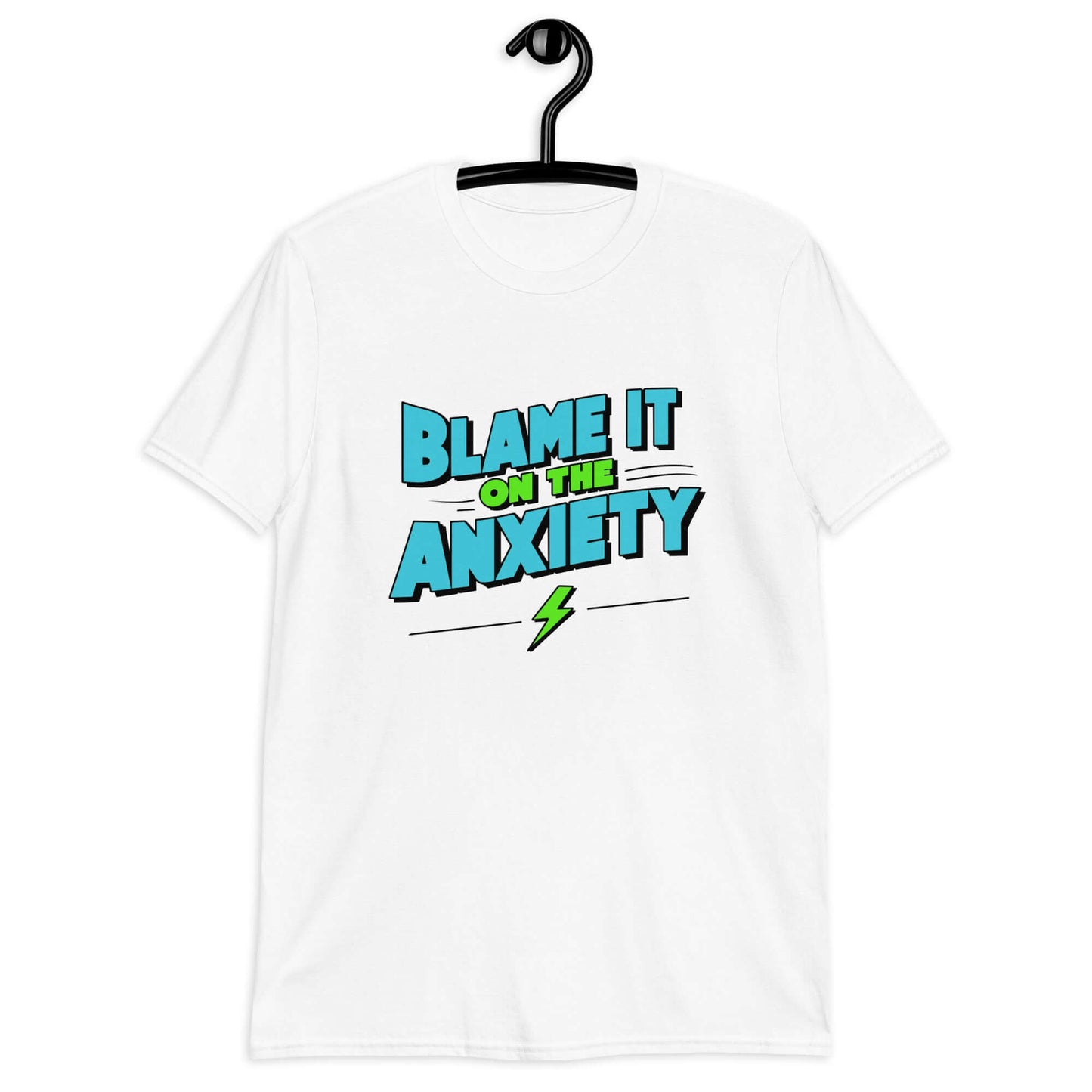 White t-shirt with the phrase Blame is on the anxiety printed on the front. The graphics are bold and in aqua and lime green.