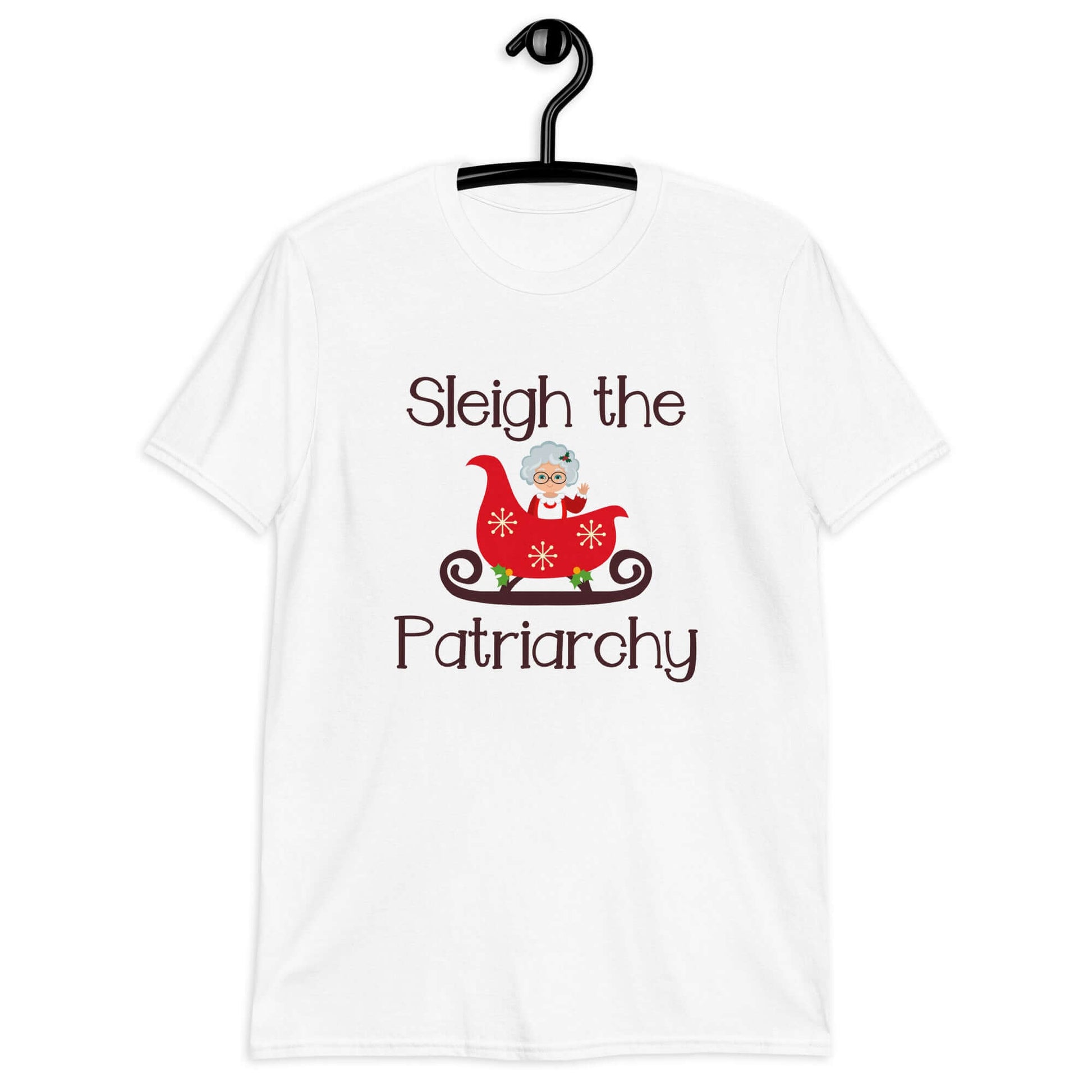 White t-shirt with graphic of Mrs. Claus sitting in a sleigh and the words Sleigh the patriarchy printed on the front.