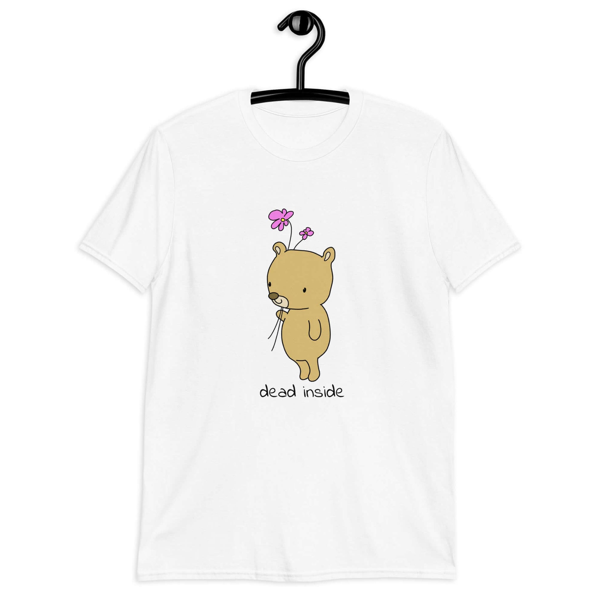 White t-shirt with an image of a cute bear holding 2 pink flowers. The words Dead inside are printed underneath the bear. The graphics are printed on the front of the shirt.