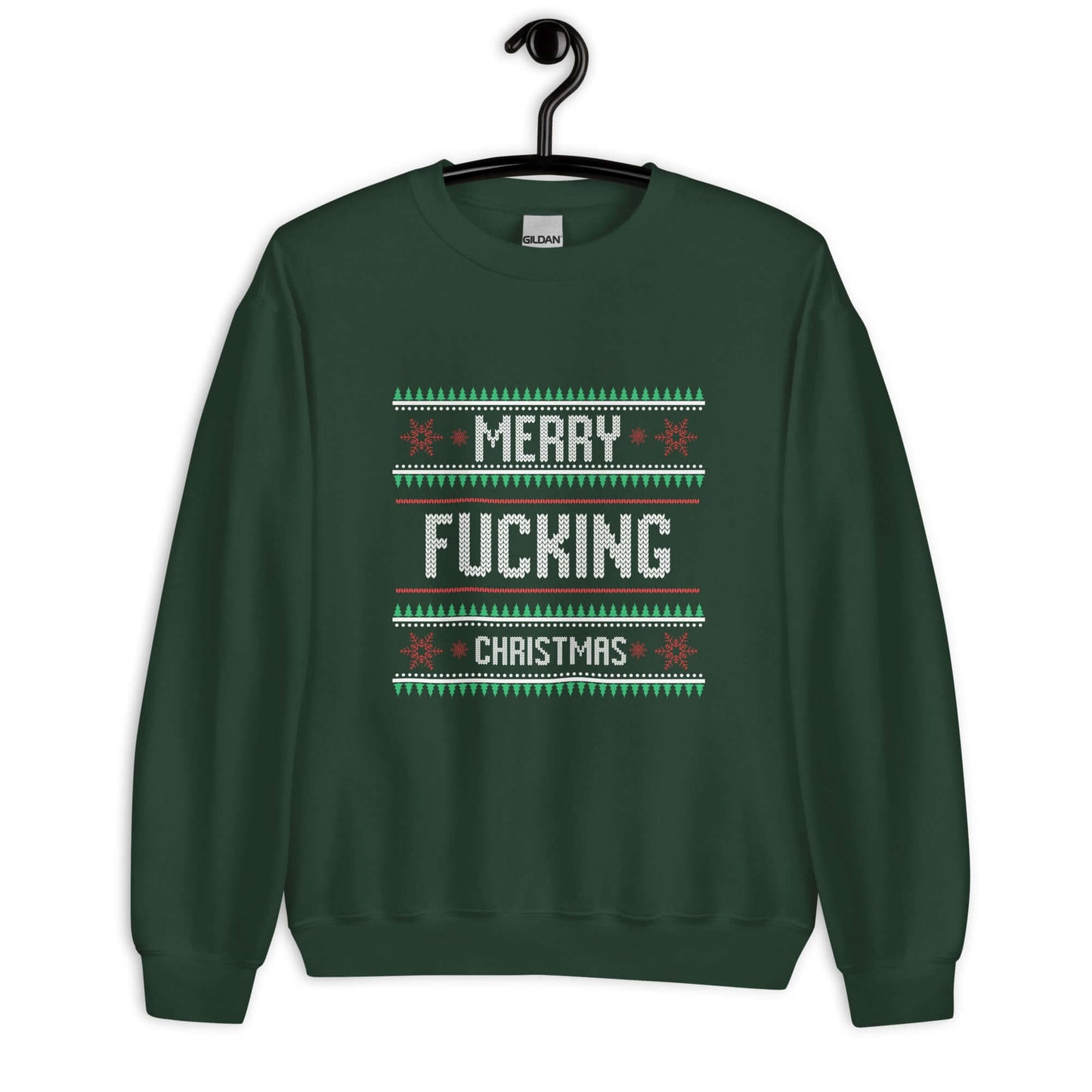 Forest green crewneck sweatshirt with the phrase Merry fucking Christmas printed on the front in sweater print font.