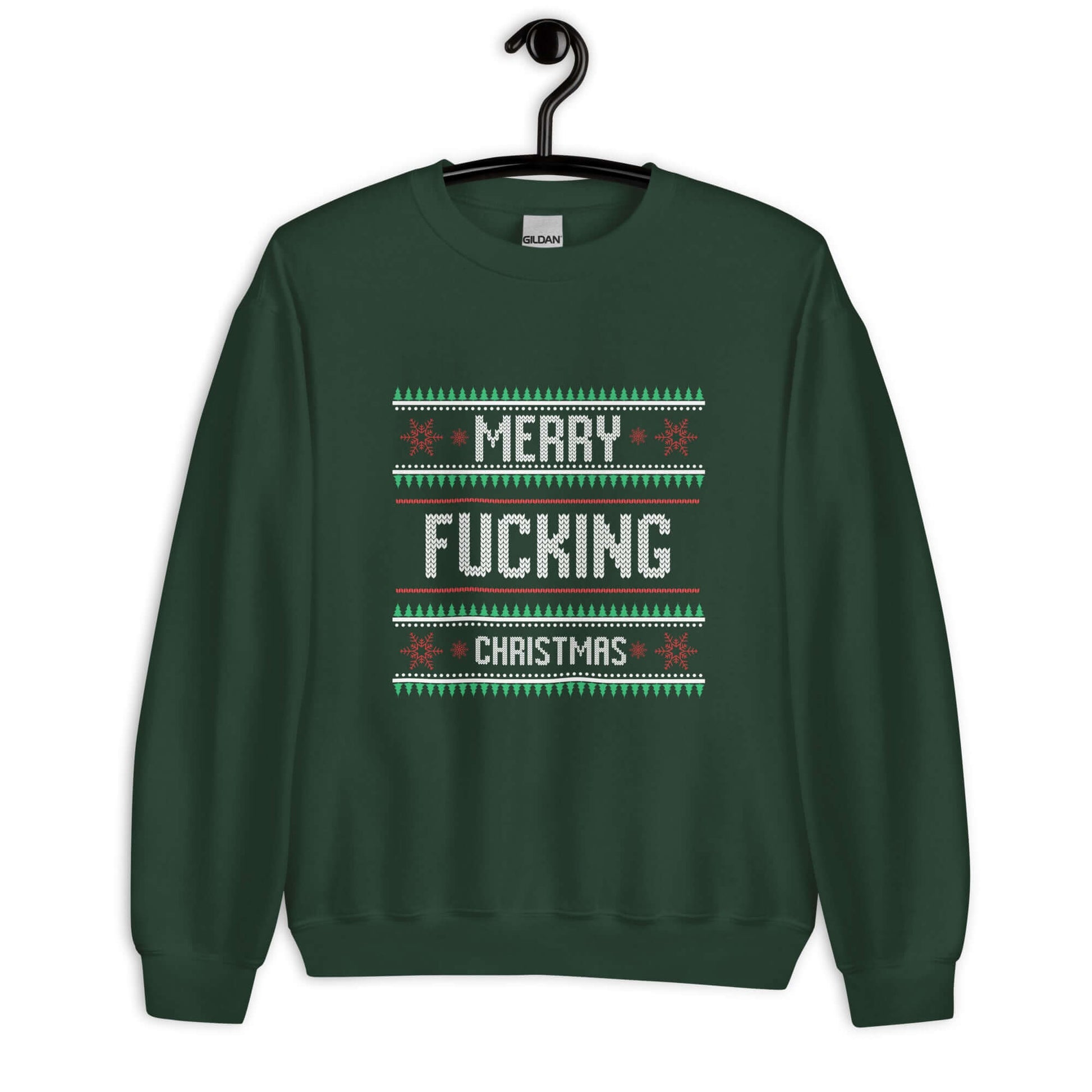 Forest green crewneck sweatshirt with the phrase Merry fucking Christmas printed on the front in sweater print font.