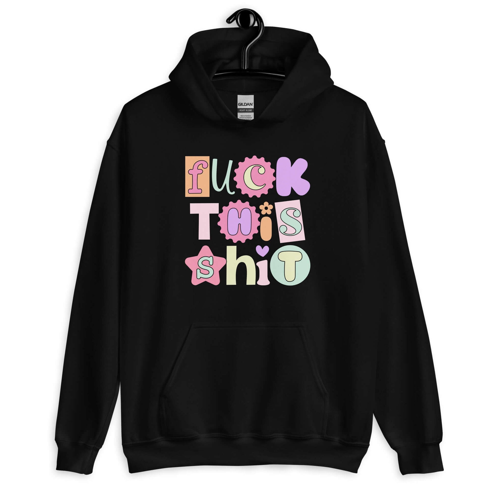 Black hoodie sweatshirt with colorful pastel font Fuck this shit graphics printed on the front.