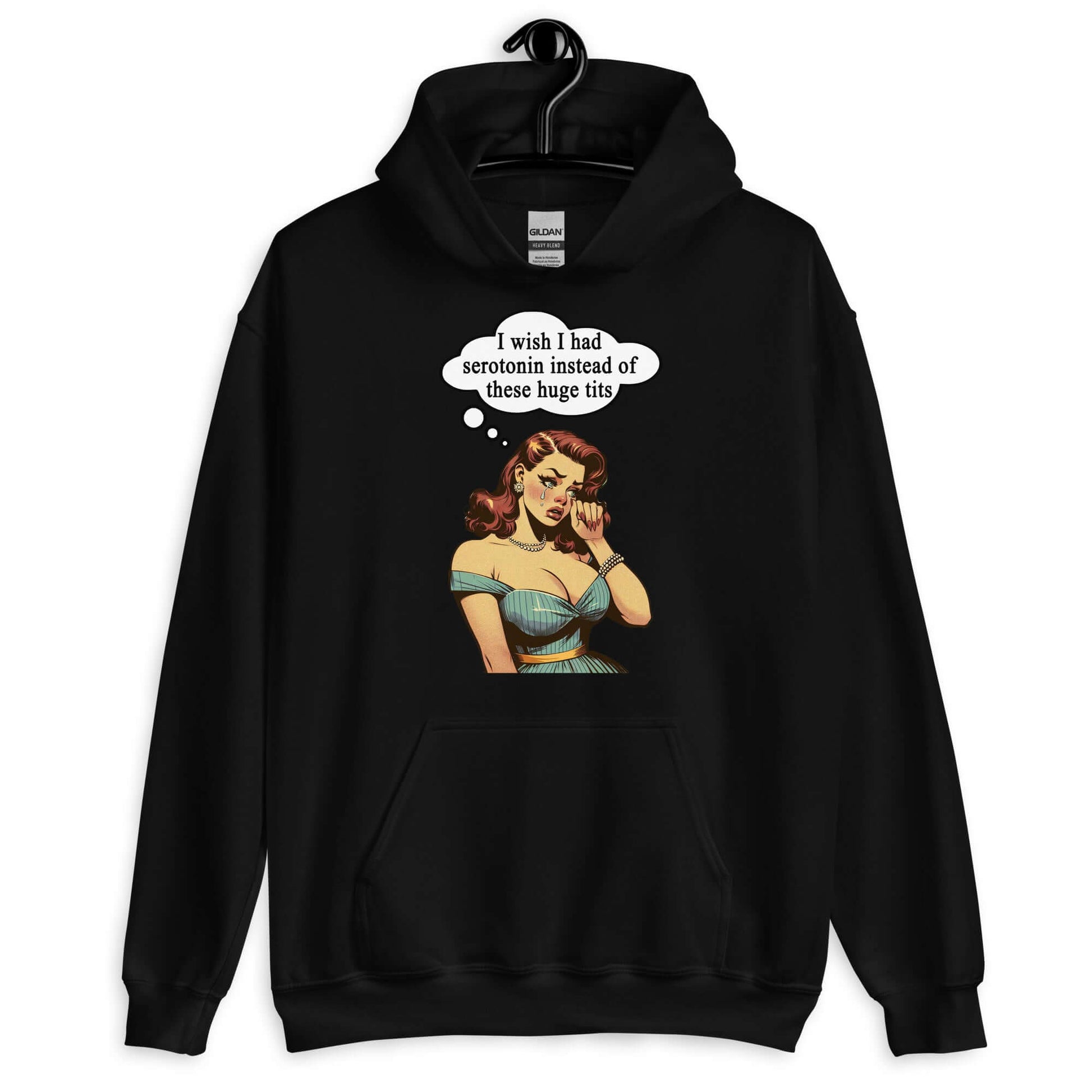 Black hoodie sweatshirt with an image of a busty pin-up lady with thought bubble that says I wish I had serotonin instead of these huge tits.