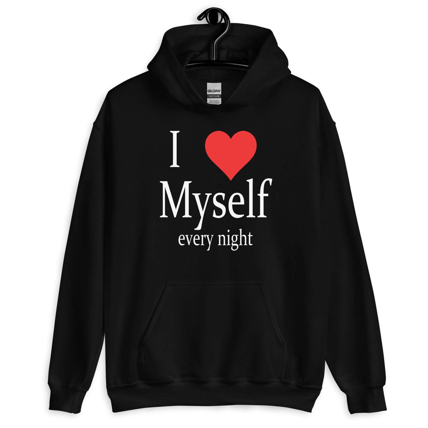 Black hoodie sweatshirt with the phrase I heart myself every night printed on the front.