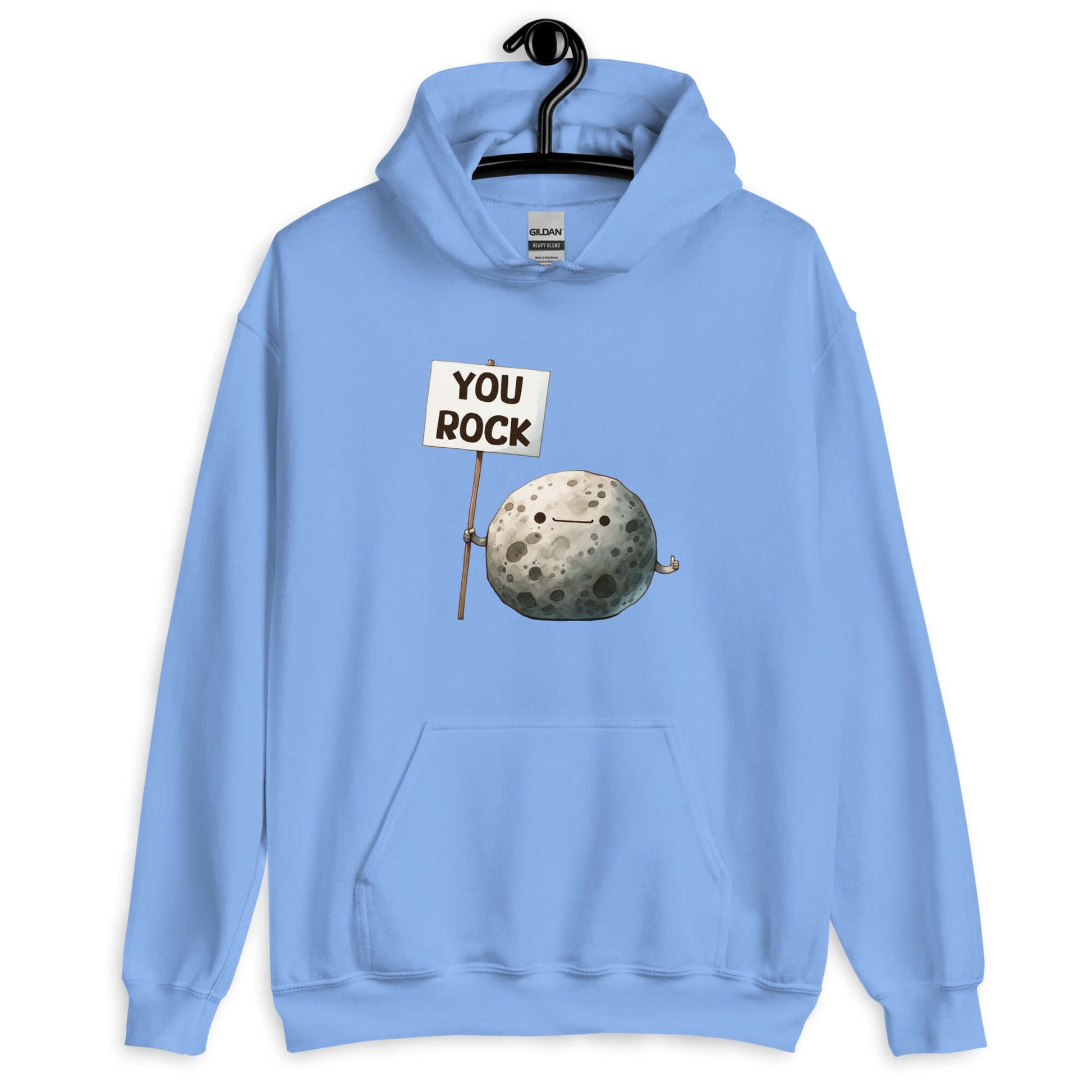 Carolina blue hoodie with an image of a grey rock that is holding a sign. The sign says You Rock. The image is printed on the front of the hoodie.