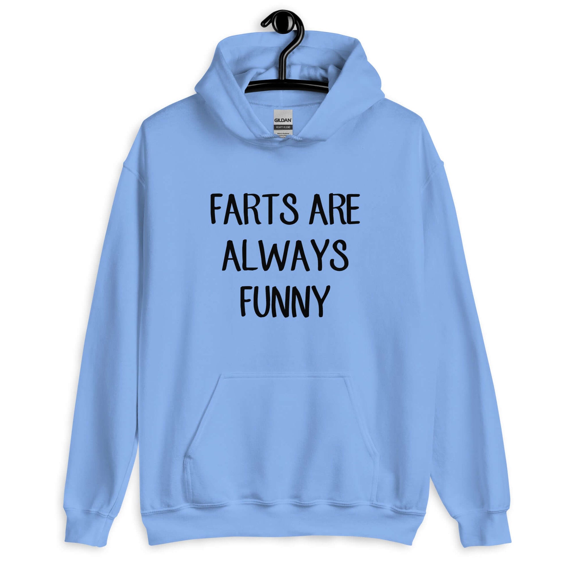 Carolina blue hoodie sweatshirt with the phrase Farts are always funny printed on the front.