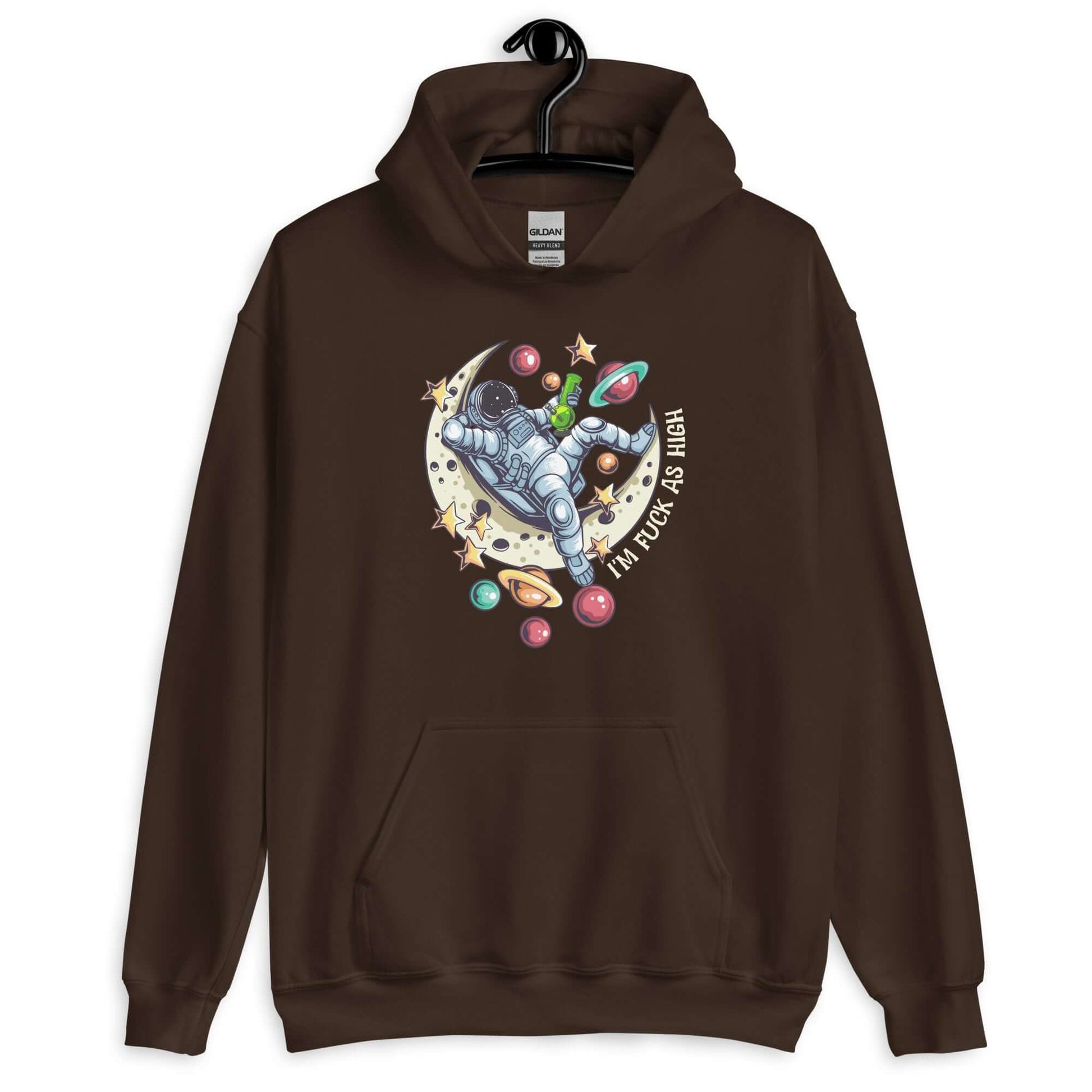 Dark chocolate brown hoodie sweatshirt with graphic of an astronaut sitting on the moon while smoking a bong with the words I'm fuck as high printed on the front.