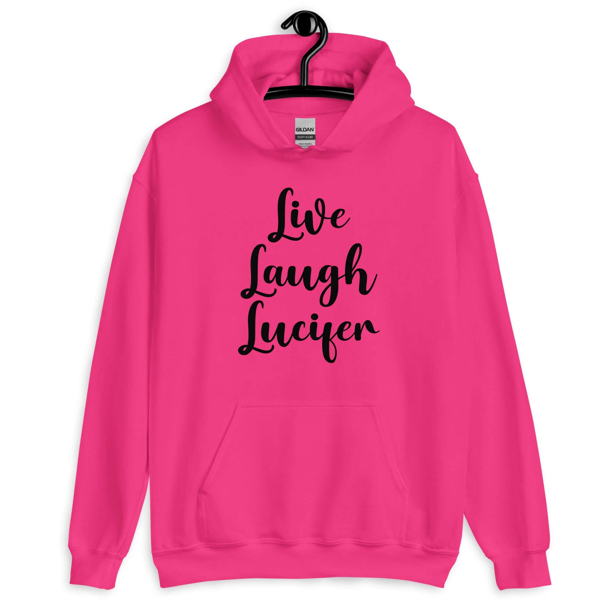 Heliconia pink hoodie sweatshirt with the parody phrase Live, Laugh, Lucifer printed on the front.