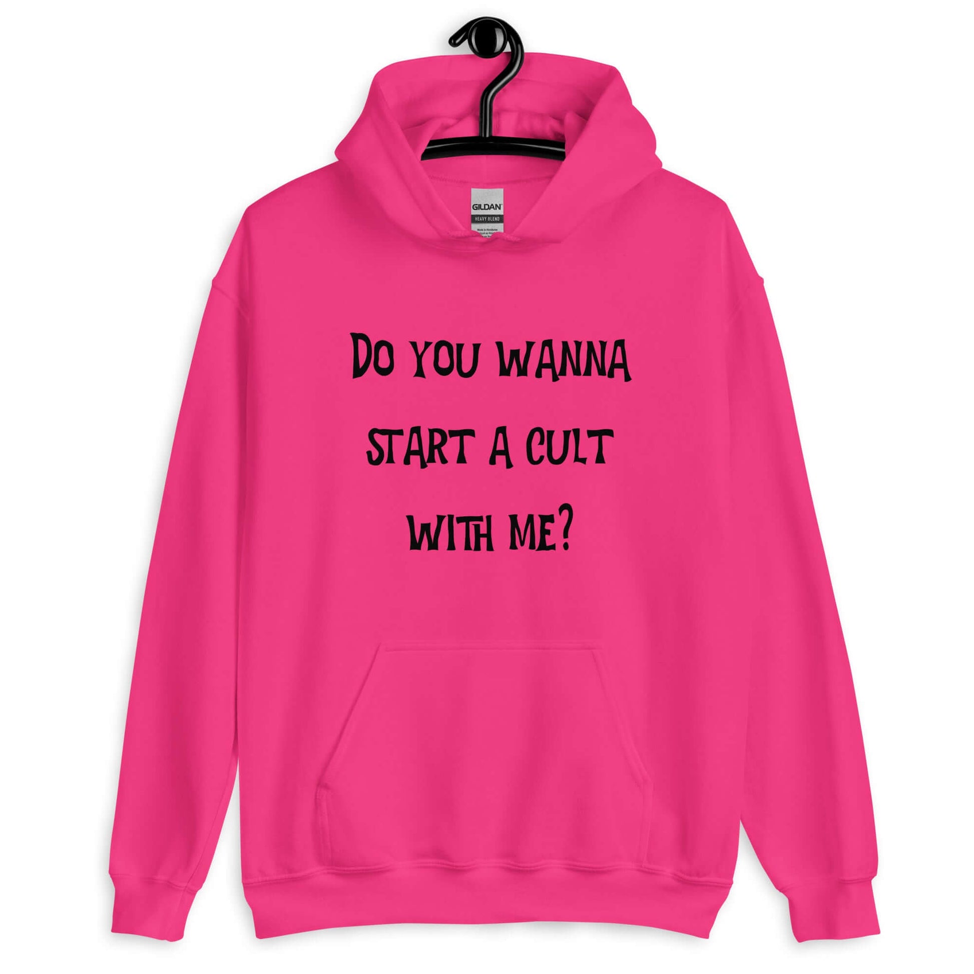 Heliconia pink hoodie sweatshirt with the question Do you wanna start a cult with me printed on the front.