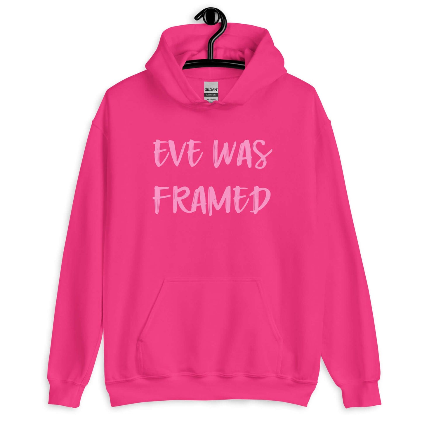 Heliconia pink hoodie sweatshirt with the words Eve was framed printed on the front in lighter pink.