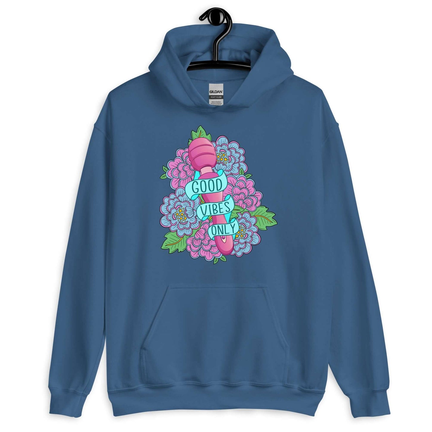 Indigo blue hoodie sweatshirt with graphic design that has the words Good vibes only layered over a pink wand vibrator with flowers around. The graphic design is printed on the front of the hoodie.