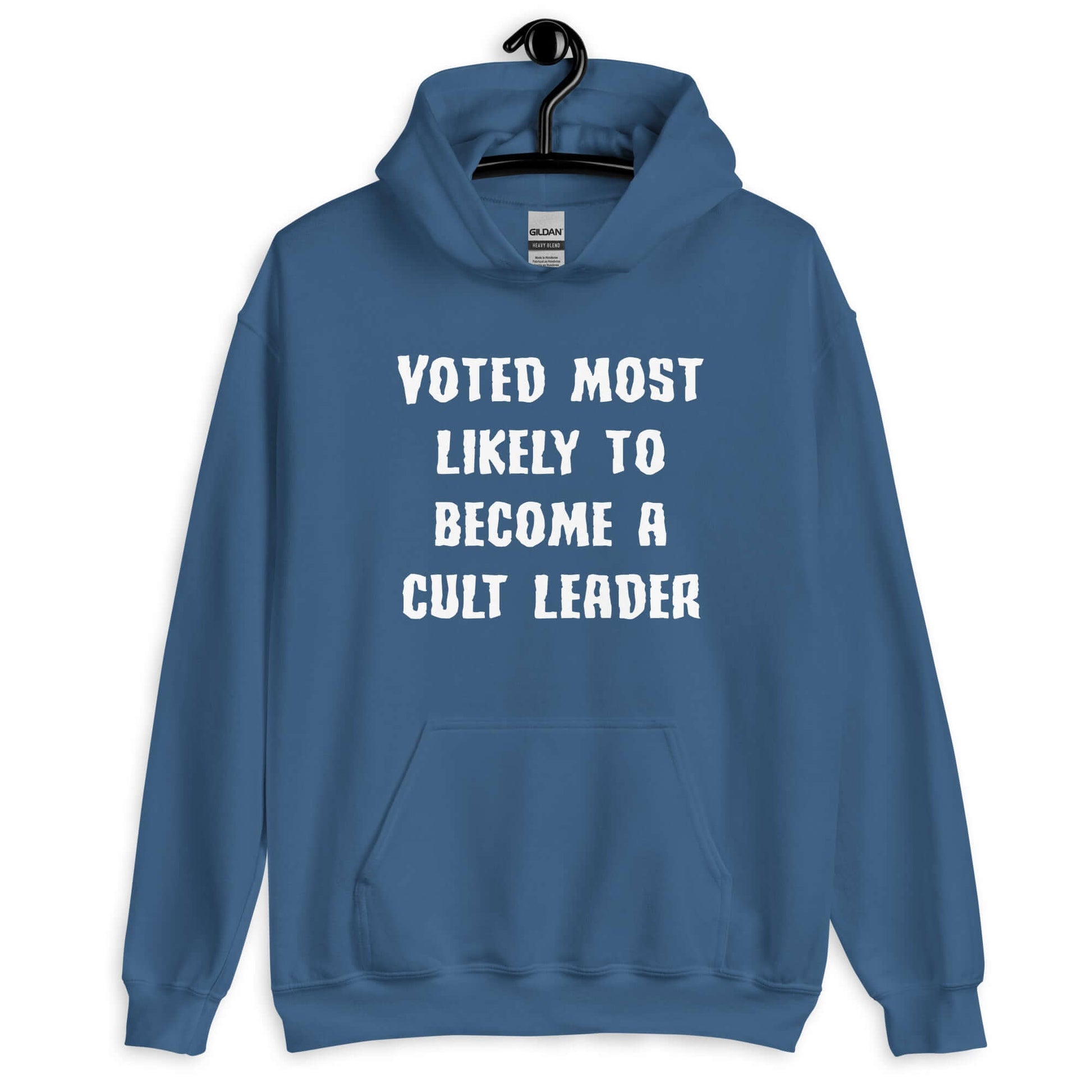 Indigo blue hoodie sweatshirt with the phrase Voted most likely to become a cult leader printed on the front.