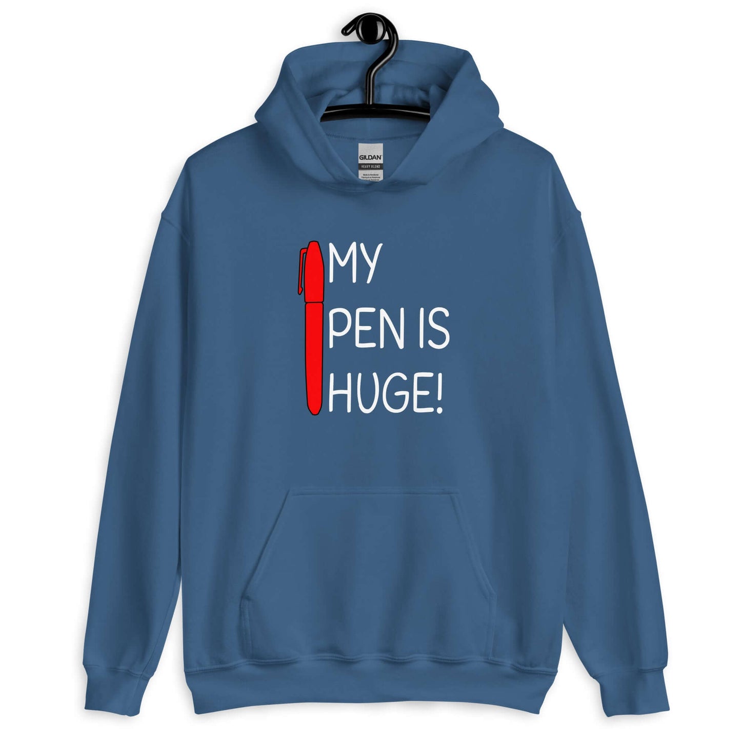 Indigo blue hoodie sweatshirt. The hoodie has an image of a big red pen and the words My pen is huge printed on the front. The words Pen and is are close together so that at first glance it appears that it says penis instead of pen is.