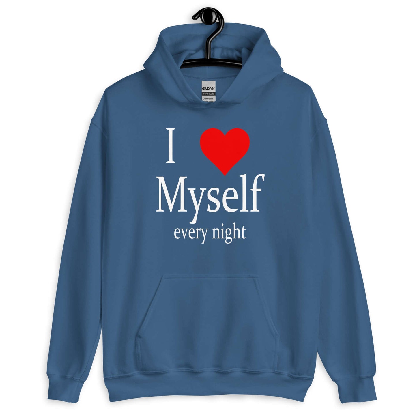 Indigo blue hoodie sweatshirt with the phrase I heart myself every night printed on the front.