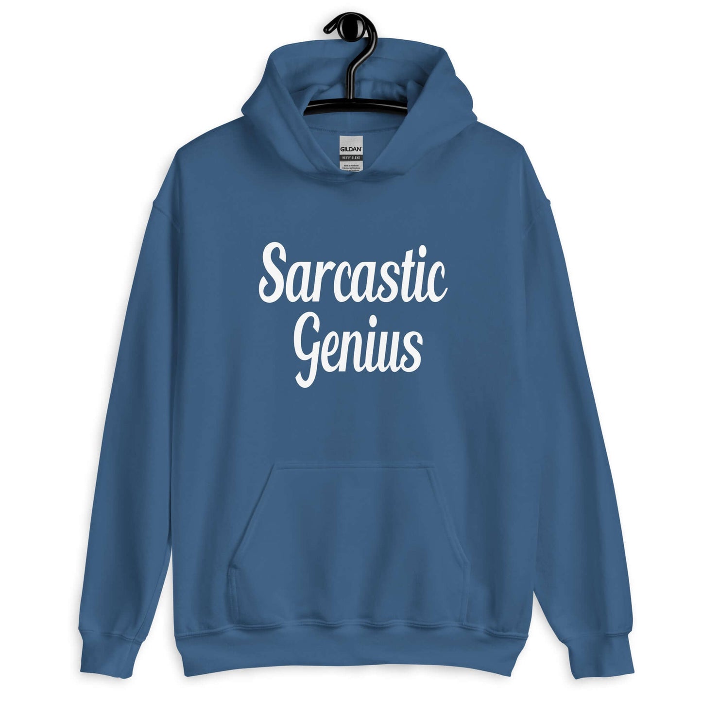 Indigo blue hoodie sweatshirt with the words Sarcastic Genius printed on the front.