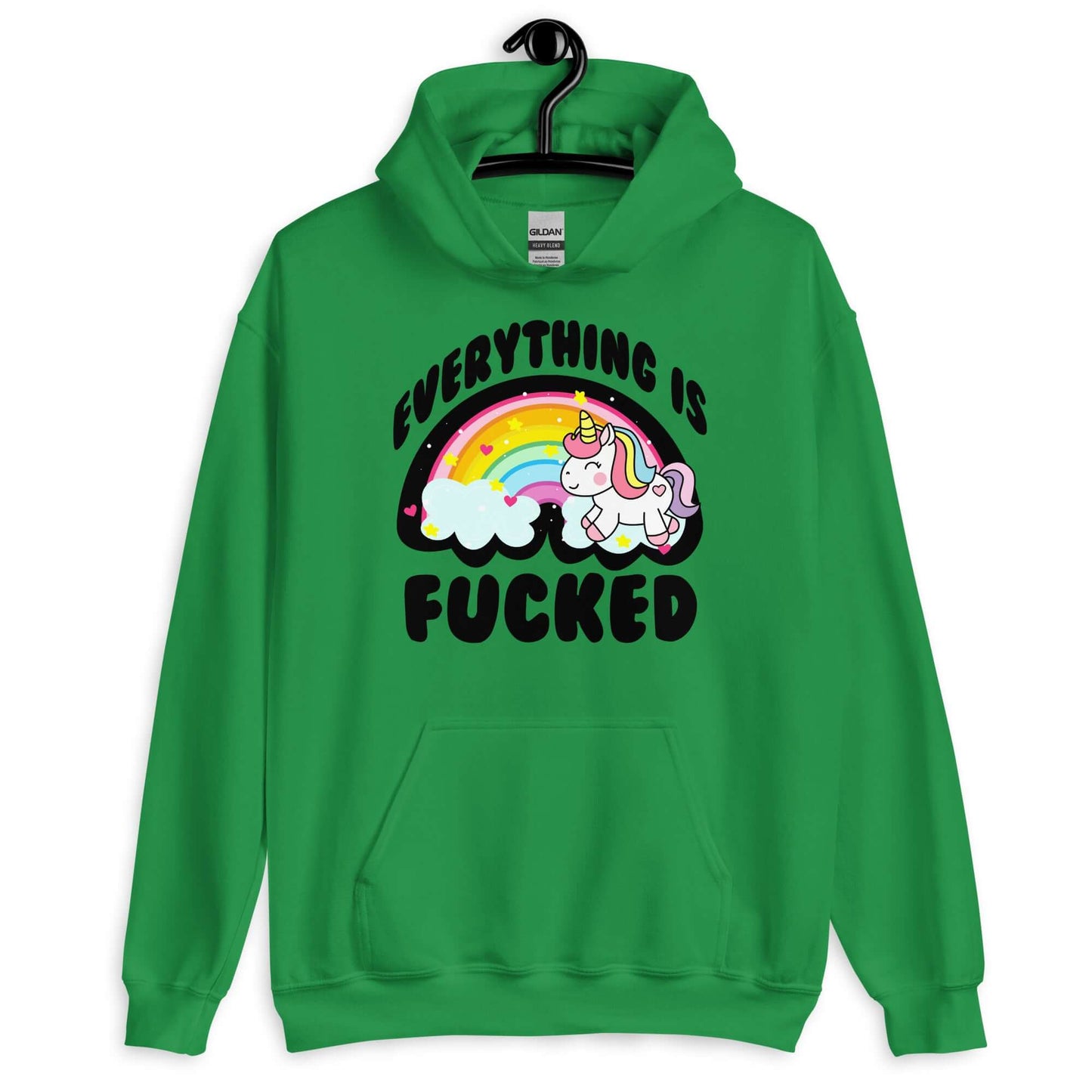 Irish green hoodie sweatshirt with a graphic of a kawaii style unicorn and a pastel rainbow with the words Everything is fucked printed on the front.