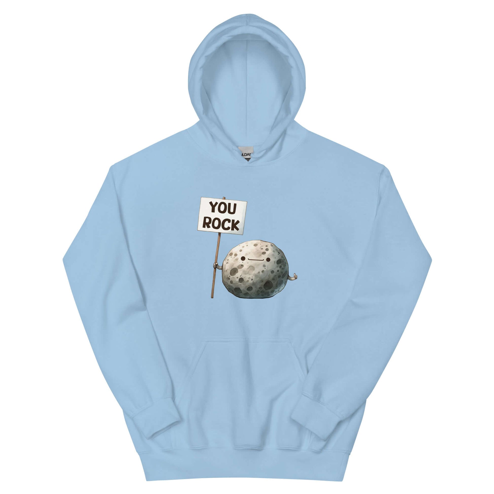 Light blue hoodie with an image of a grey rock that is holding a sign. The sign says You Rock. The image is printed on the front of the hoodie.