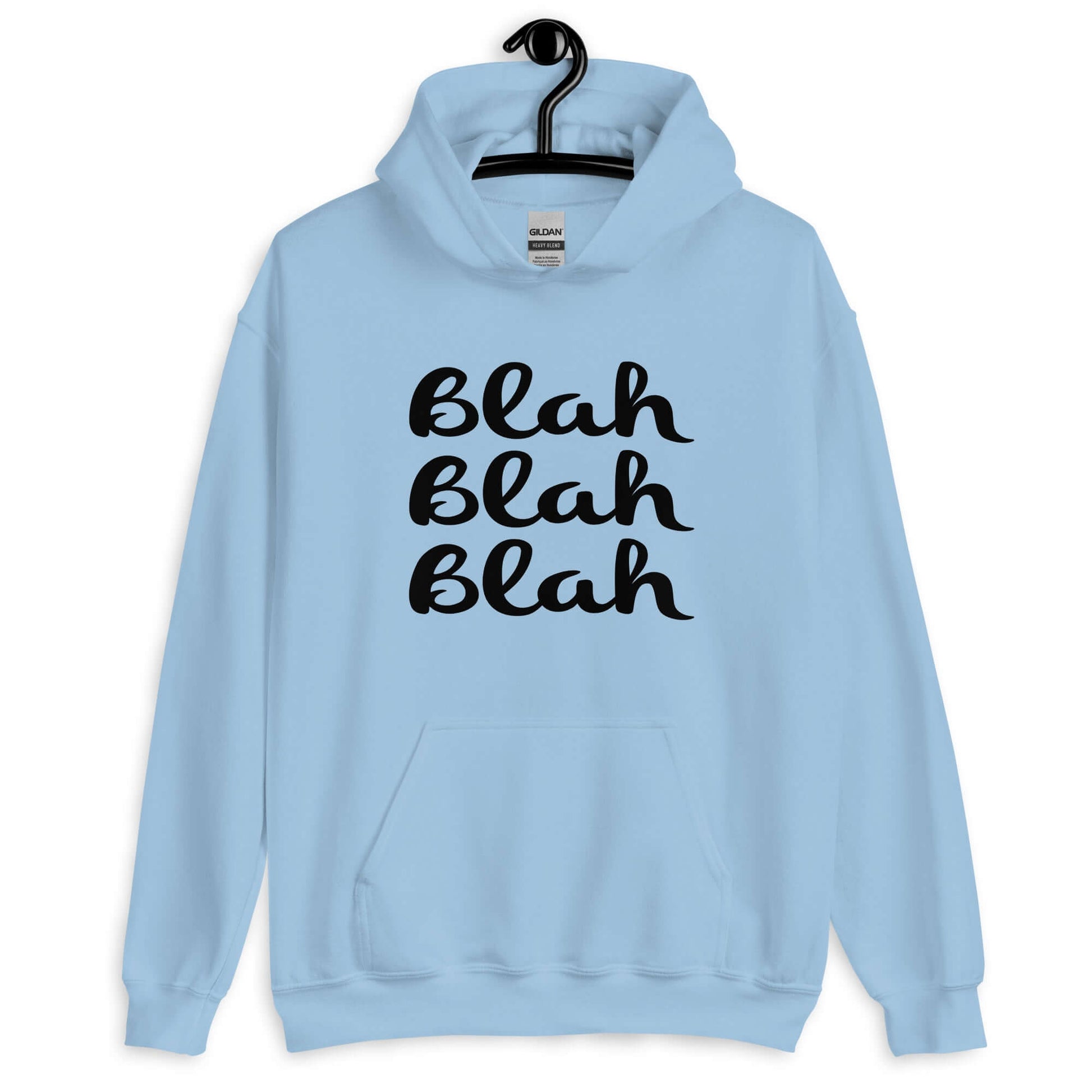 Light blue hoodie sweatshirt with the words Blah Blah Blah printed on the front.