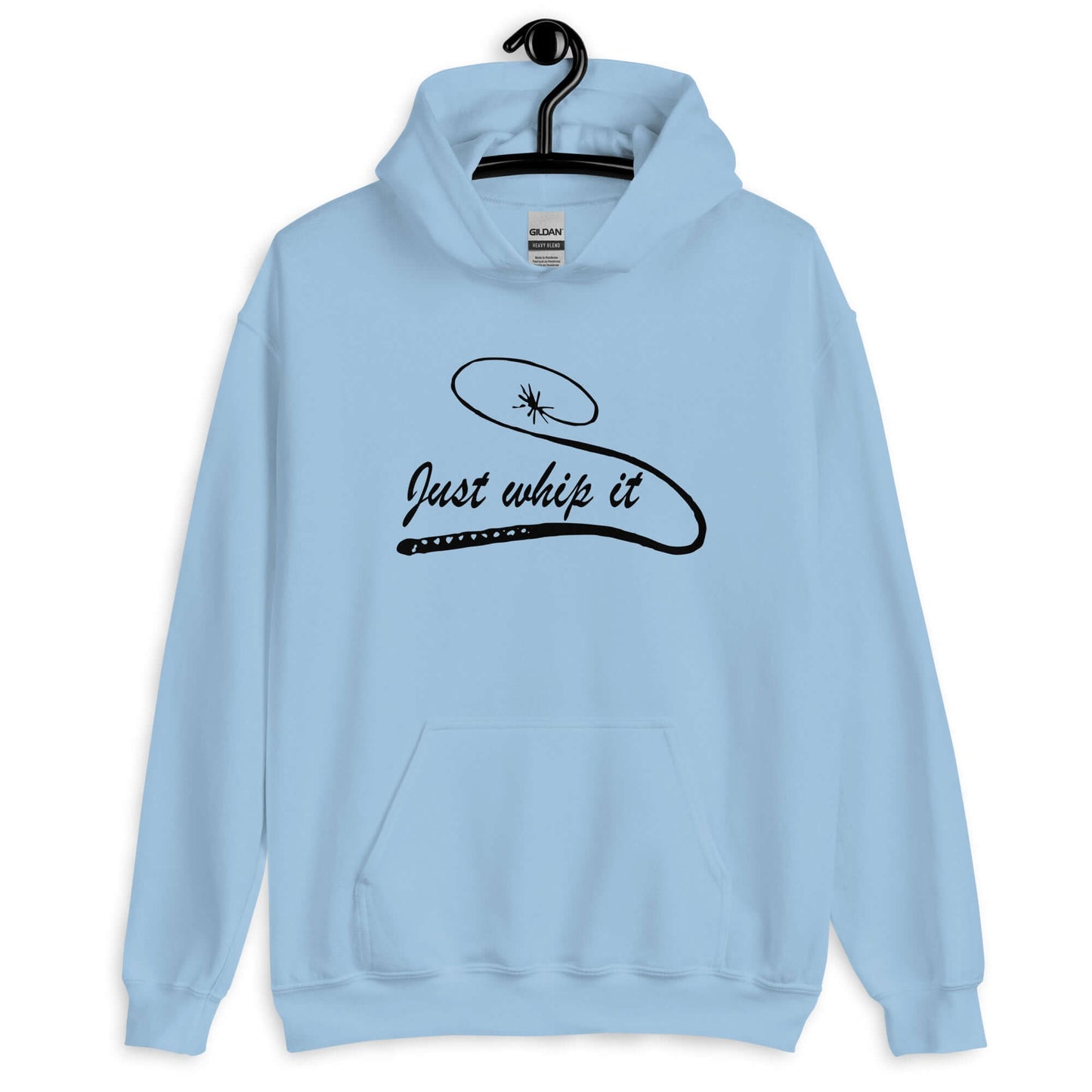 Light blue hoodie sweatshirt with line drawing image of a leather bullwhip and the words Just whip it printed on the front.