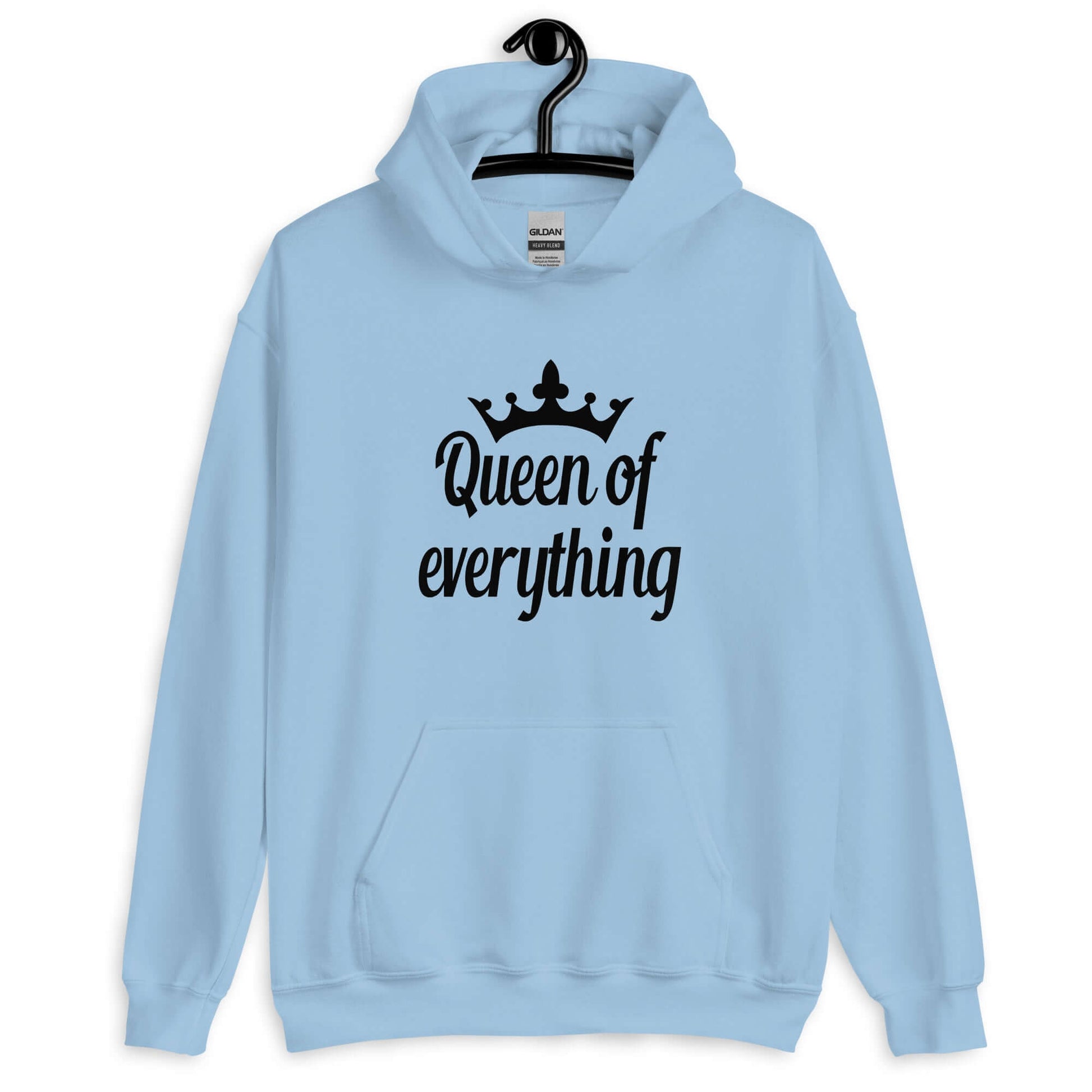 Light blue hoodie sweatshirt with an image of a crown and the phrase Queen of everything printed on the front.