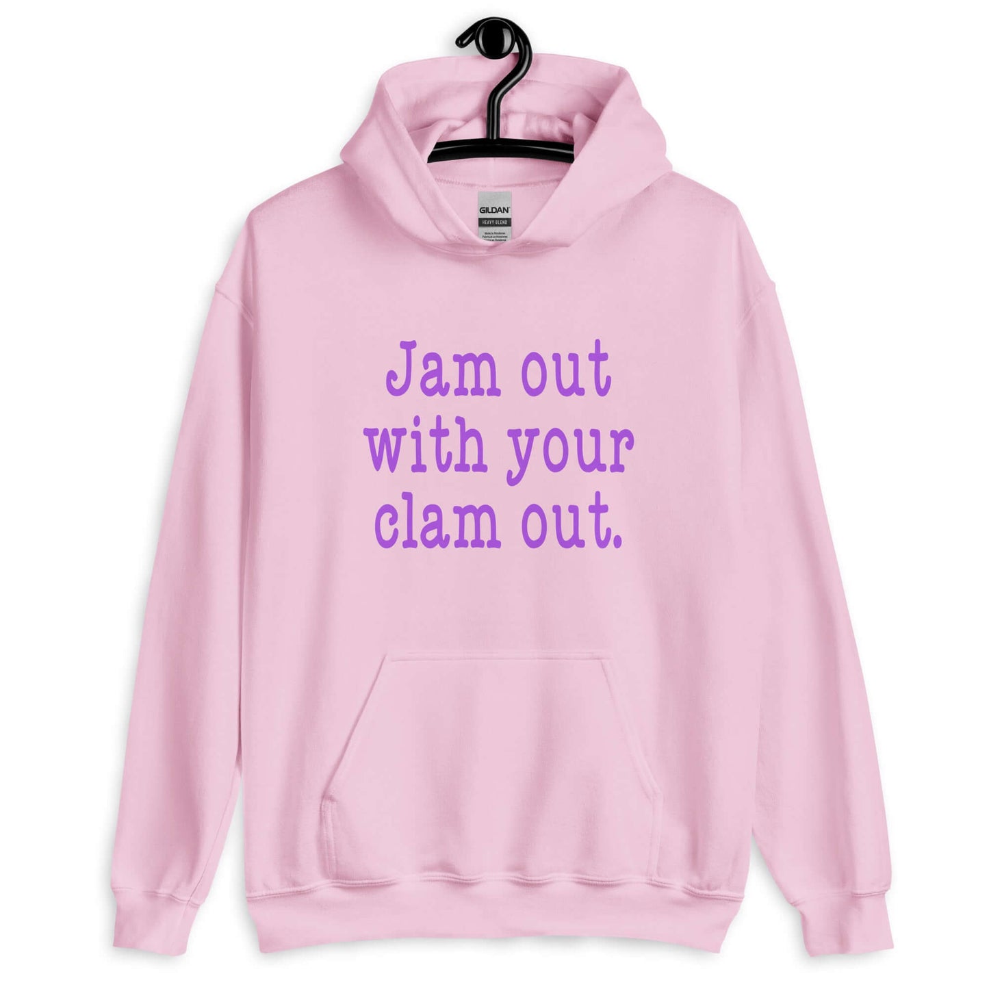 Light pink hoodie sweatshirt with the phrase Jam out with your clam out printed on the front in purple.