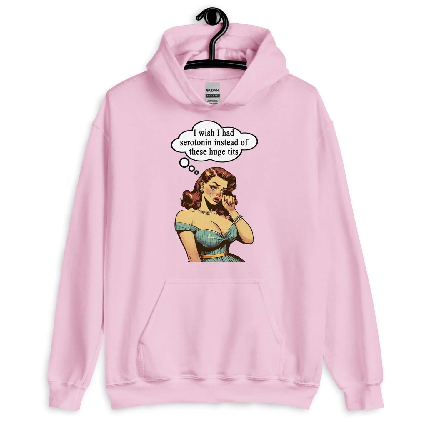 Light pink hoodie sweatshirt with an image of a busty pin-up lady with thought bubble that says I wish I had serotonin instead of these huge tits.