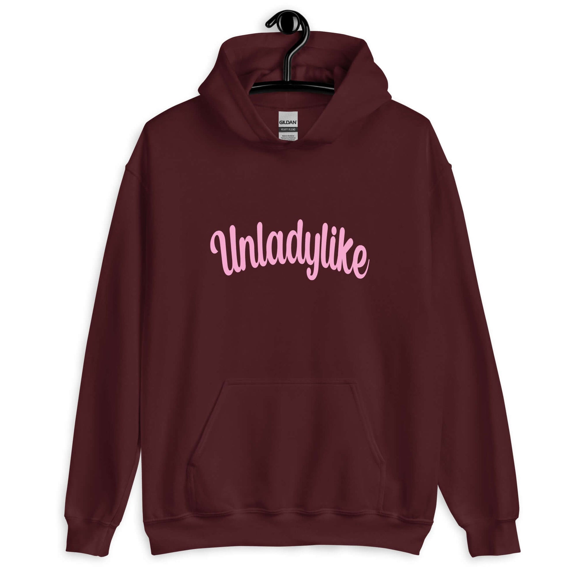 Maroon hoodie sweatshirt with the word Unladylike printed on the front in pink.