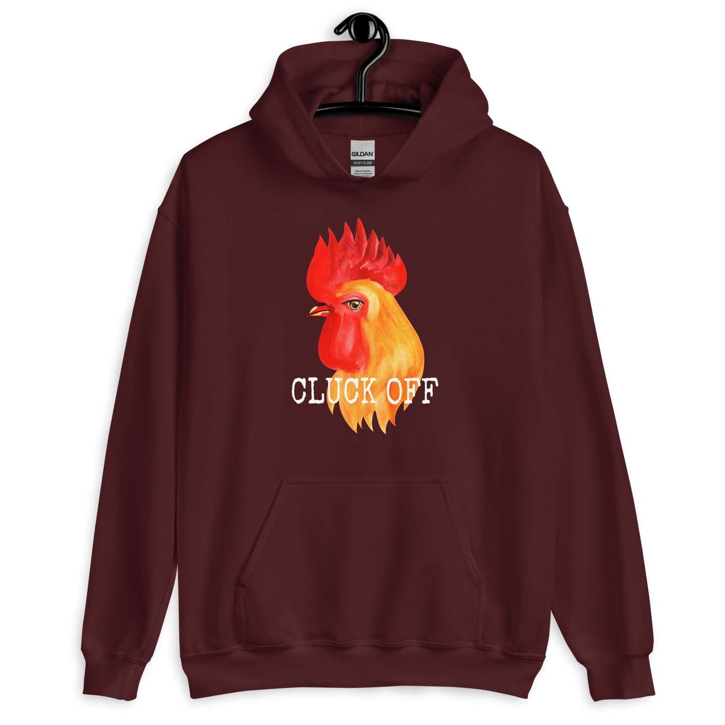 Maroon hoodie sweatshirt that has graphic of a chicken and the words Cluck off printed on the front.