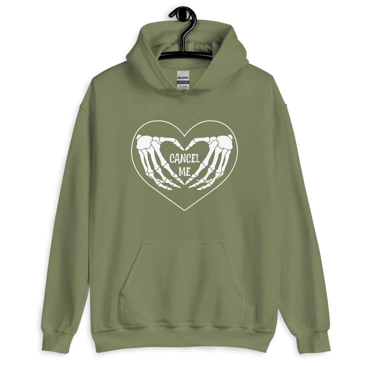 Military green hoodie sweatshirt with a black heart and skeleton hands making a heart shape printed on the front. The words Cancel Me are inside of the heart.