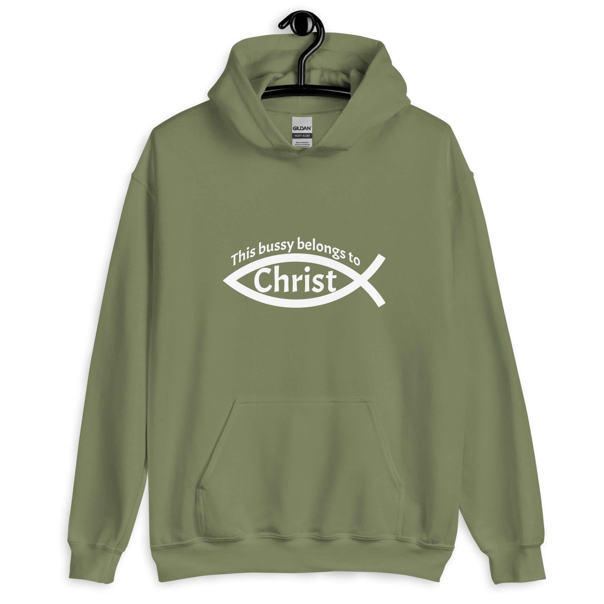 Military green hoodie sweatshirt with This bussy belongs to Christ inside of a Christian fish symbol printed on the front.