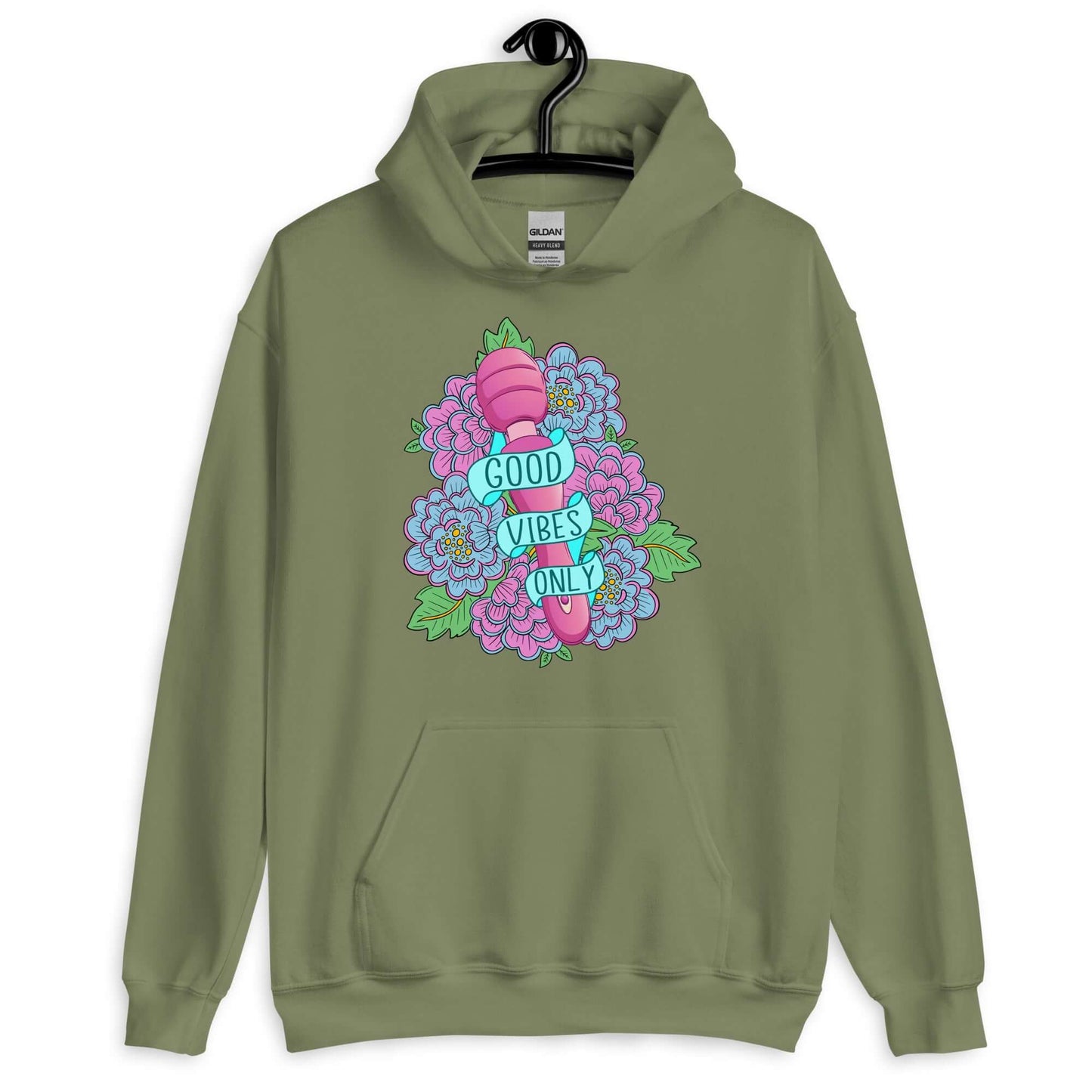 Military green hoodie sweatshirt with graphic design that has the words Good vibes only layered over a pink wand vibrator with flowers around. The graphic design is printed on the front of the hoodie.