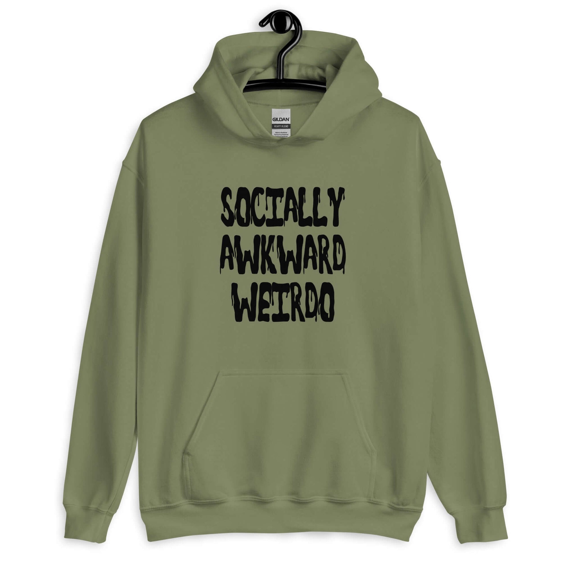 Military green hoodie sweatshirt with the phrase Socially awkward weirdo printed on the front.