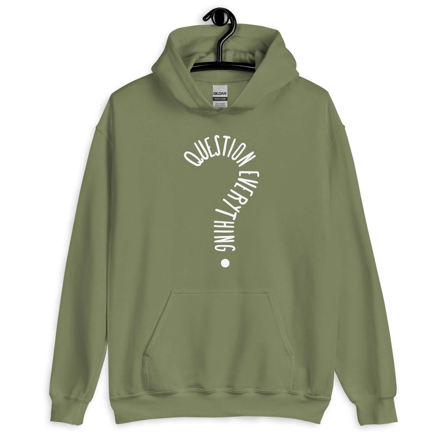 Military green hoodie sweatshirt with the words Question everything printed on the front. The words are in the shape of a question mark.