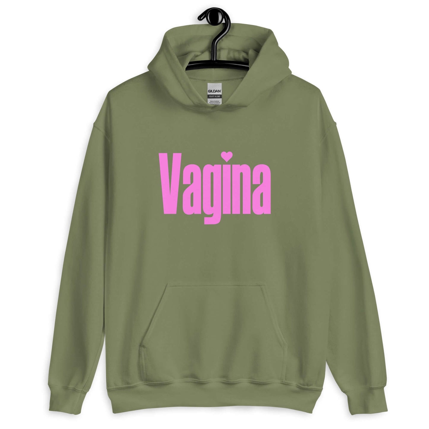 Military green hoodie sweatshirt with the word Vagina printed on the front. The word vagina is in pink color text.