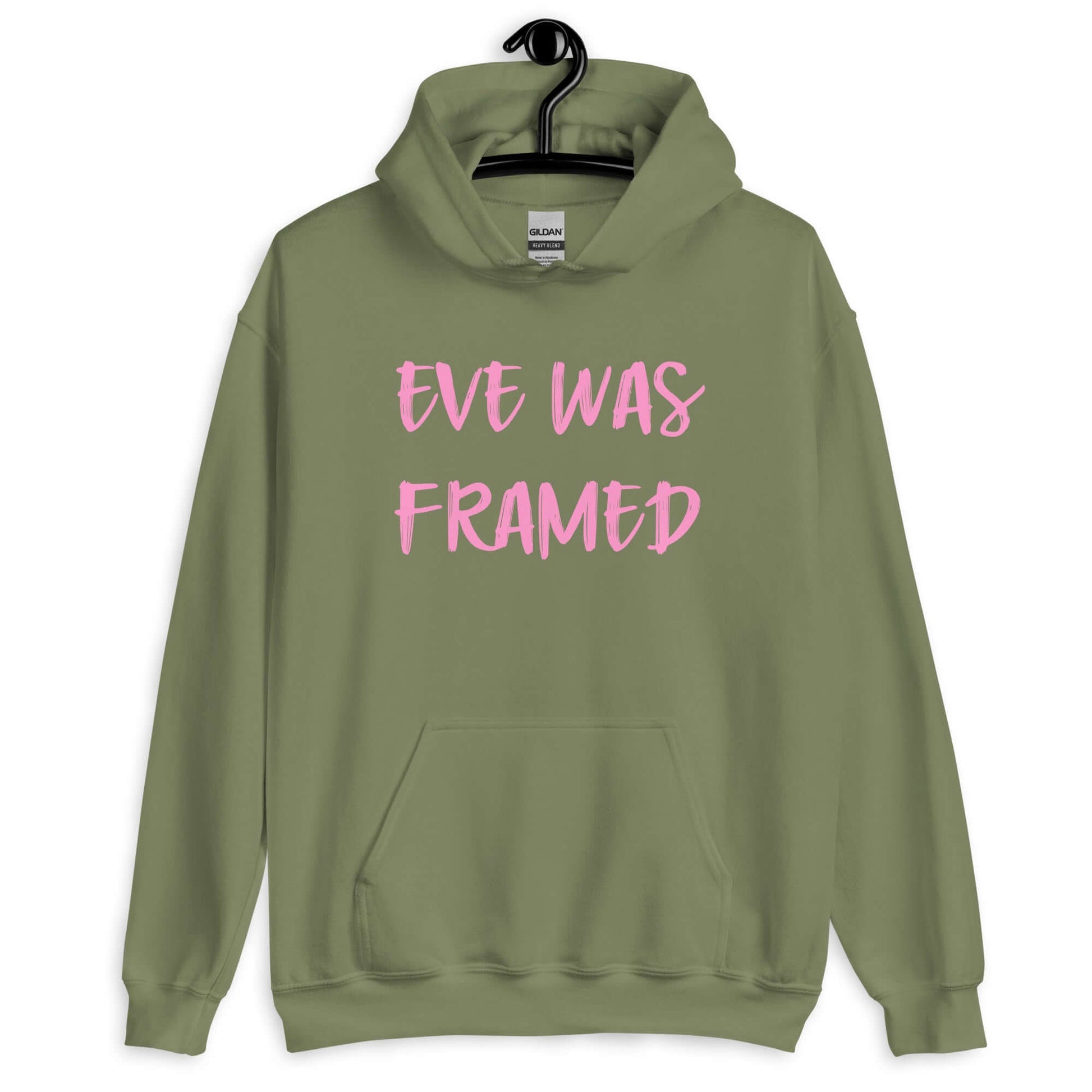 Military green hoodie sweatshirt with the words Eve was framed printed on the front in pink.