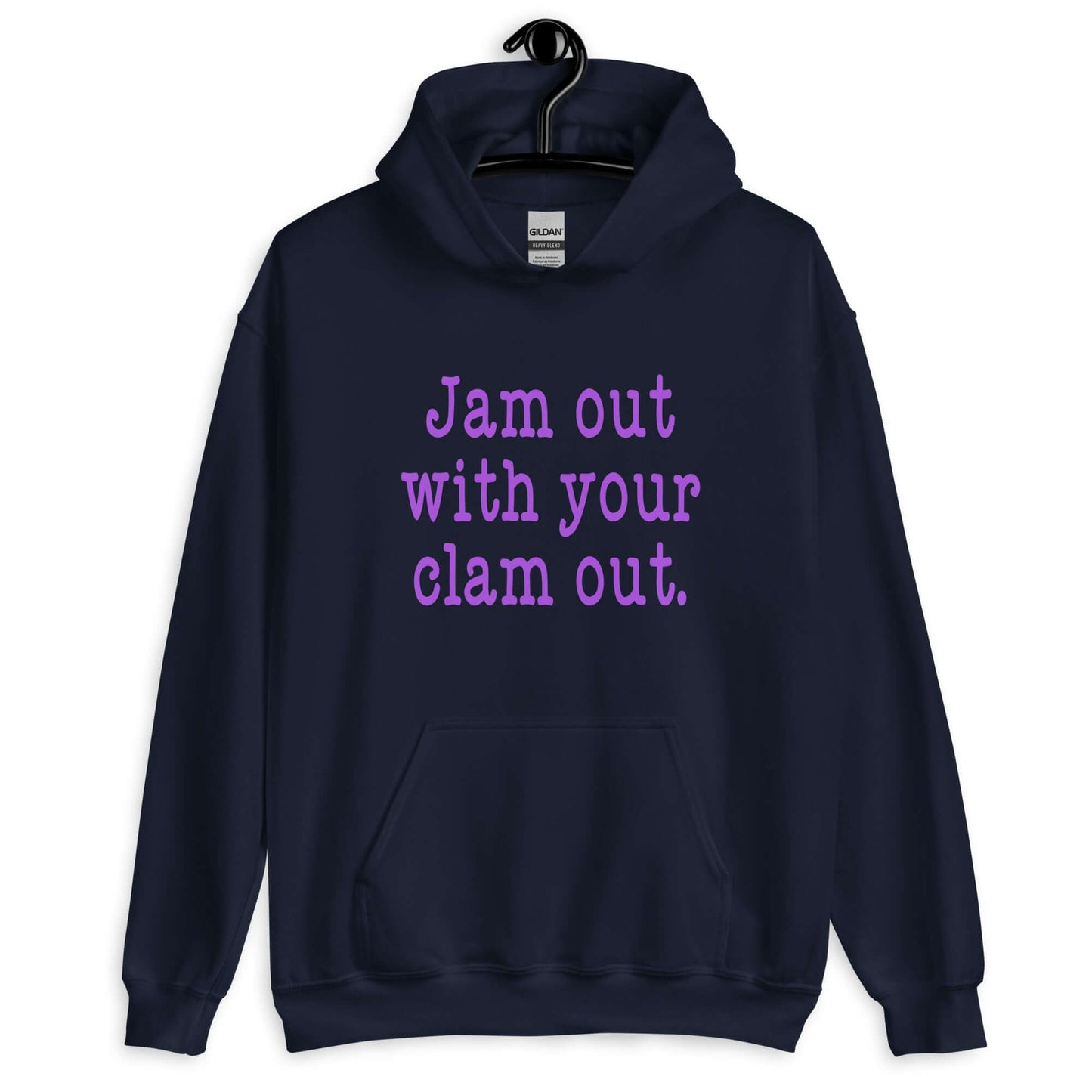 Navy blue hoodie sweatshirt with the phrase Jam out with your clam out printed on the front in purple.