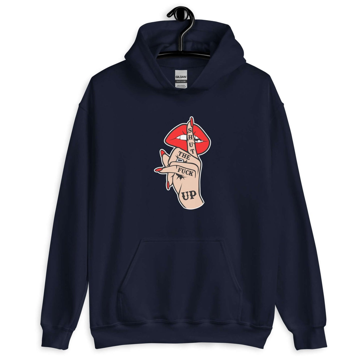 Navy blue hoodie sweatshirt with an image of a hand over lips making the shh gesture. The words Shut the fuck up are printed on the hand. The graphics are printed on the front of the hoodie.