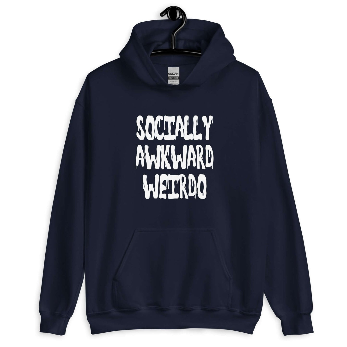 Navy blue hoodie sweatshirt with the phrase Socially awkward weirdo printed on the front.