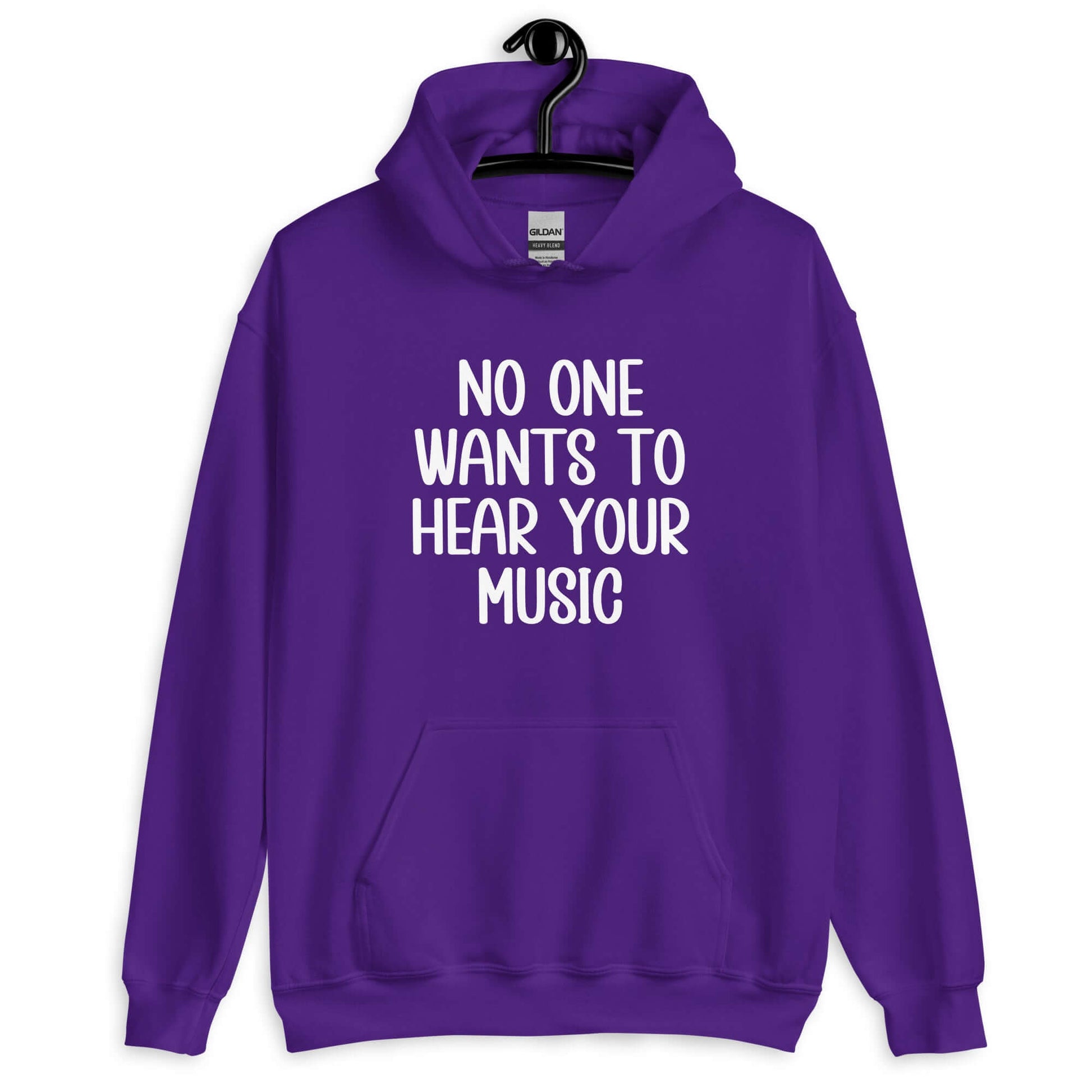 Purple hoodie sweatshirt that has the phrase No one wants to hear your music printed on the front.